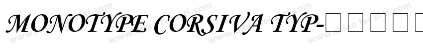 MONOTYPE CORSIVA TYP字体转换